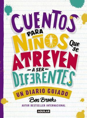Portada del libro CUENTOS PARA NIÑOS QUE SE ATREVEN A SER DIFERENTES: DIARIO - Compralo en Aristotelez.com