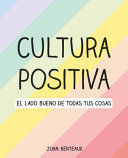 Portada del libro CULTURA POSITIVA - Compralo en Aristotelez.com