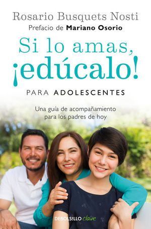 Portada del libro SI LO AMAS, ¡EDÚCALO! PARA ADOLESCENTES - Compralo en Aristotelez.com