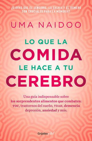 Compra Lo Que La Comida Le Hace A Tu Cerebro en click.gt