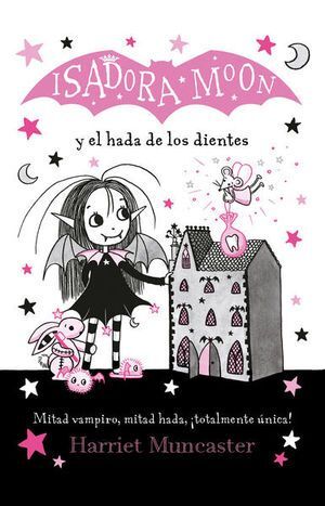 Isadora Moon Y El Hada De Los Dientes. Encuentra lo que necesitas en Aristotelez.com.