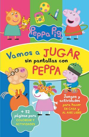 Portada del libro PEPPA PIG: VAMOS A JUGAR SIN PANTALLAS CON PEPPA - Compralo en Aristotelez.com