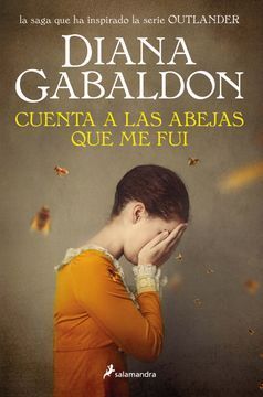 Portada del libro OUTLANDER 9: CUENTA A LAS ABEJAS QUE ME FUI (MEXICO) - Compralo en Aristotelez.com