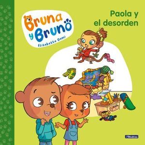 Portada del libro BRUNA Y BRUNO: PAOLA Y EL DESORDEN - Compralo en Aristotelez.com