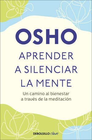 Portada del libro APRENDER A SILENCIAR LA MENTE - Compralo en Aristotelez.com