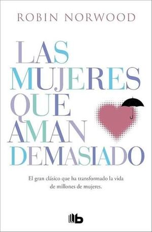Mujeres Que Aman Demasiado, Las. Compra en Aristotelez.com, la tienda en línea más confiable en Guatemala.