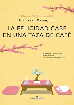 Portada del libro LA FELICIDAD CABE EN UNA TAZA DE CAFE: ANTES DE QUE SE ENFRIE EL CAFE 2 - Compralo en Aristotelez.com