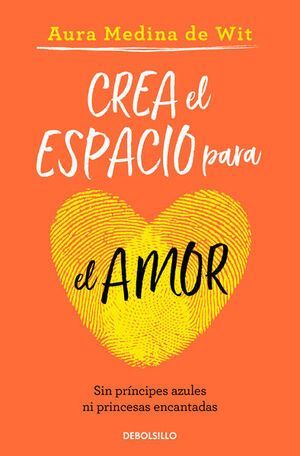 Portada del libro CREA EL ESPACIO PARA EL AMOR - Compralo en Aristotelez.com