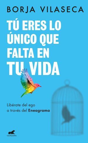 Portada del libro TU ERES LO UNICO QUE FALTA EN TU VIDA - Compralo en Aristotelez.com