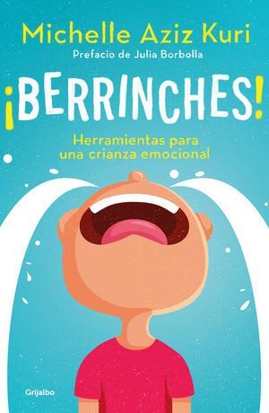 Compra Berrinches. Herramientas Para Una Crianza Emocional en click.gt