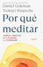 Portada del libro POR QUE MEDITAR - Compralo en Aristotelez.com