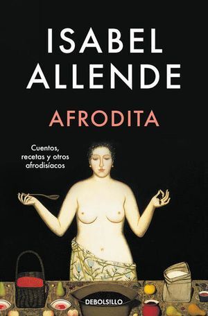 Portada del libro AFRODITA. CUENTOS, RECETAS Y OTROS AFRODISÍACOS - Compralo en Aristotelez.com