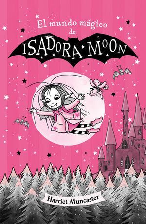 Compra El Mundo Magico De Isadora Moon en click.gt