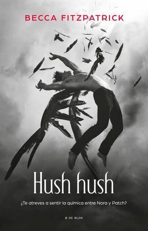 Hush Hush: Hush Hush 1. Explora los mejores libros en Aristotelez.com