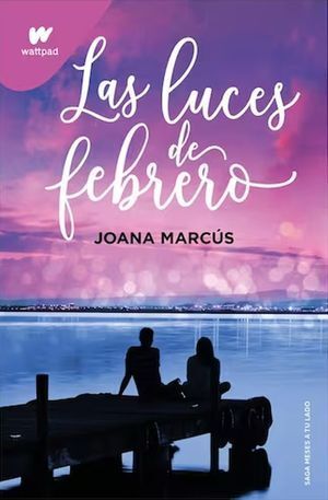 Portada del libro MESES A TU LADO 4: LAS LUCES DE FEBRERO - Compralo en Aristotelez.com