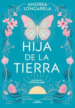 Portada del libro HISTORIAS DE CATHALIAN 1: HIJA DE LA TIERRA - Compralo en Aristotelez.com