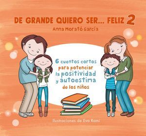 Compra De Grande Quiero Ser... Feliz 2. Mis Primeros Hábitos Positivos en click.gt