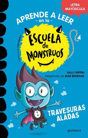 Portada del libro APRENDER A LEER EN LA ESCUELA DE MONSTRUOS 6: TRAVESURAS ALADAS - Compralo en Aristotelez.com