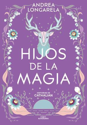 Historias De Cathalian 2: Hijos De La Magia. Encuentra más libros en Aristotelez.com, Envíos a toda Guate.