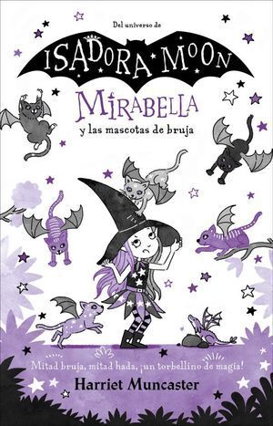 Mirabella Y Las Mascotas De Bruja. Mirabella 5. Compra en Aristotelez.com. ¡Ya vamos en camino!