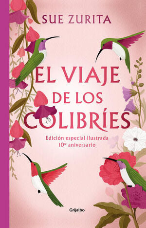 El Viaje De Los Colibríes (edición Especial Ilustrada). Zerobols.com, Tu tienda en línea de libros en Guatemala.