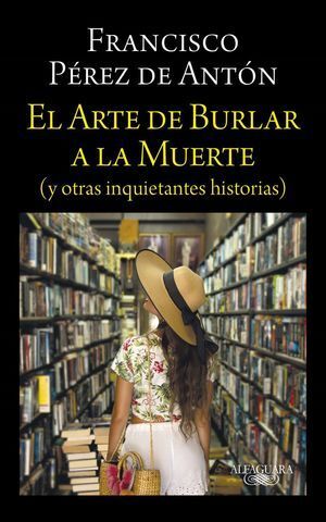 El Arte De Burlar A La Muerte (y Otras Inquietantes Historias). Encuentra más libros en Aristotelez.com, Envíos a toda Guate.