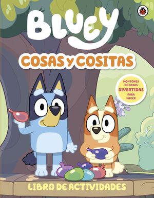 Bluey. Cosas Y Cositas. Explora los mejores libros en Aristotelez.com