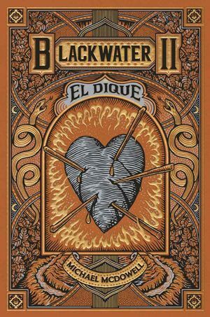 Blackwater 2: El Dique. Lo último en libros está en Aristotelez.com