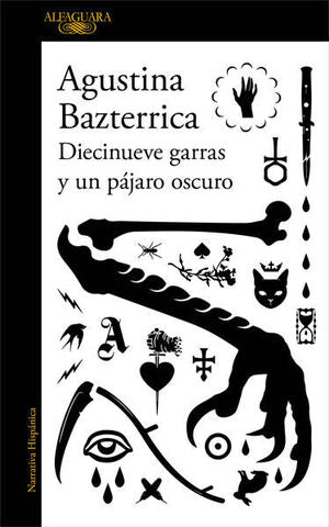 Compra Diecinueve Garras Y Un Pájaro Oscuro en click.gt