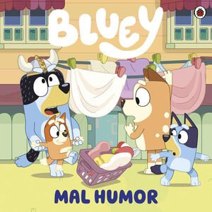 Portada del libro BLUEY. UN CUENTO - MAL HUMOR - Compralo en Aristotelez.com