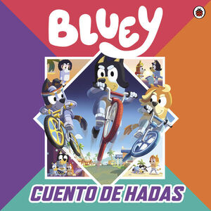 Compra Bluey. Un Cuento - Cuento De Hadas en click.gt