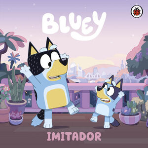 Compra Bluey. Un Cuento - Imitador en click.gt