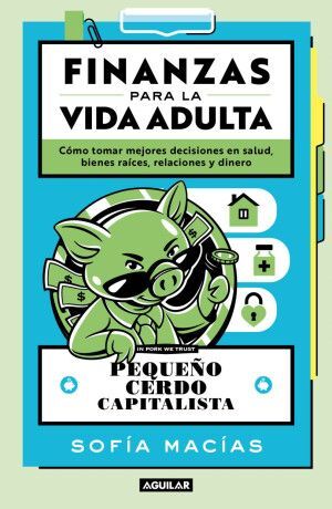 Compra Finanzas Para La Vida Adulta ( Pequeño Cerdo Capitalista ) en click.gt