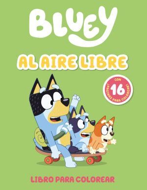 Bluey. Al Aire Libre. Encuentra más libros en Aristotelez.com, Envíos a toda Guate.