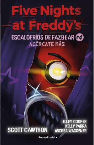 Five Nights At Freddy's: Escalofrios De Fazbear 4 - Acercate Mas. Tenemos los envíos más rápidos a todo el país. Compra en Aristotelez.com.