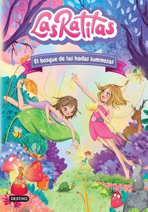 Portada del libro LAS RATITAS 8: EL BOSQUE DE LAS HADAS LUMINOSAS - Compralo en Aristotelez.com