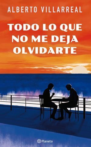 Portada del libro TODO LO QUE NO ME DEJA OLVIDARTE - Compralo en Aristotelez.com