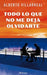 Portada del libro TODO LO QUE NO ME DEJA OLVIDARTE - Compralo en Aristotelez.com