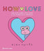 How To Love. No salgas de casa, compra en Aristotelez.com