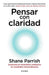 Pensar Con Claridad. Encuentra más libros en Aristotelez.com, Envíos a toda Guate.
