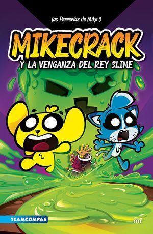 Las Perrerías De Mike 3. Mikecrack Y La Venganza Del Rey Slime. Aristotelez.com, la mejor tienda en línea de Guatemala.