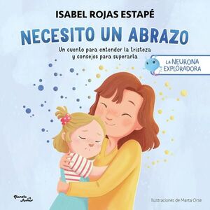 La Neurona Exploradora. Necesito Un Abrazo. ¡Compra productos originales en Aristotelez.com con envío gratis!