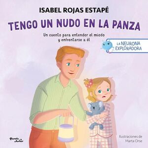 Compra La Neurona Exploradora. Tengo Un Nudo En La Panza en click.gt