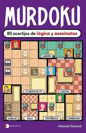 Murdoku: 80 Acertijos De Lógica Y Asesinatos. Tenemos los envíos más rápidos a todo el país. Compra en Aristotelez.com.