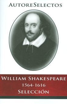 William Shakespeare (1564-1616) (autores Selectos). Encuentra más libros en Aristotelez.com, Envíos a toda Guate.