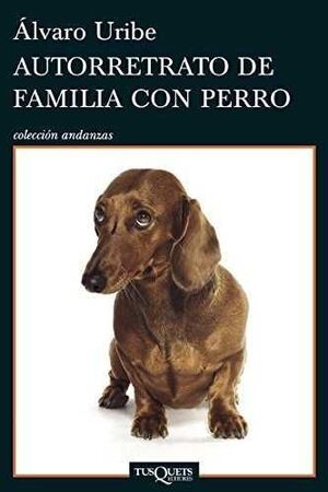 Portada del libro AUTORRETRATO DE FAMILIA CON PERRO - Compralo en Aristotelez.com