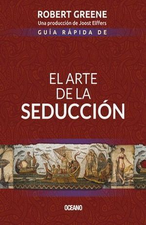 Guia Rapida De El Arte De La Seduccion 2ed. Compra en Aristotelez.com. Paga contra entrega en todo el país.