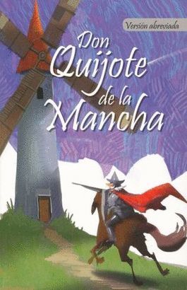 Portada del libro CLASICOS: DON QUIJOTE DE LA MANCHA (VERSION ABREVIADA) - Compralo en Aristotelez.com