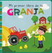 Portada del libro MI PRIMER LIBRO: LA GRANJA - Compralo en Aristotelez.com