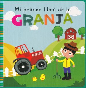 Compra Mi Primer Libro: La Granja en click.gt